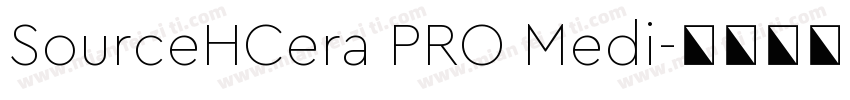 SourceHCera PRO Medi字体转换